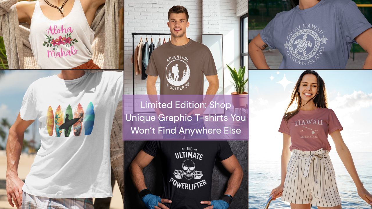 Shop Unique Graphic T-shirts You Won’t Find Anywhere Else