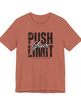 Motivational T-Shirt - Push Your Limit and Reach Your Goals Unisex Tee Heather Clay T-Shirt