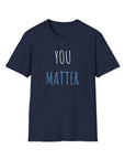 You Matter - Men's T-Shirt Navy T-Shirt