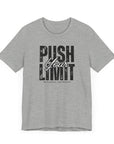 Motivational T-Shirt - Push Your Limit and Reach Your Goals Unisex Tee Athletic Heather T-Shirt