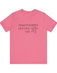 MAKE IT HAPPEN Women's Jersey Short Sleeve Tee Charity Pink T-Shirt