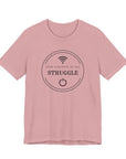 Inspirational Tee - Find Strength in the Struggle