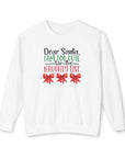 Christmas Lightweight Sweatshirt - Dear Santa I am too cute White Sweatshirt