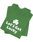 St. Patrick's Day "Let's Get Lucky" Unisex Tee T-Shirt