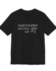 Make It Happen - Men's T-shirt Black T-Shirt