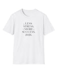Less Stress, More Success 2026 T-Shirt — New Year Mindset Graphic Tee