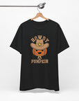 Howdy Pumpkin - Unisex Jersey Tee Shirt Black T-Shirt