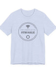 Inspirational Tee - Find Strength in the Struggle