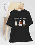 No Tricks Just Treats - Unisex Tee T-Shirt