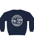 Have The Day You Deserve - Men's Sweatshirt Navy Sweatshirt