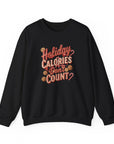 Black sweatshirt with 'Holiday Calories Don't Count' text on a white background
