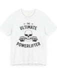 Powerlifter GYM Graphic Tee - Strength, Dedication, and Consistency Shirt White T-Shirt