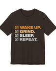 WAKE UP GRIND SLEEP REPEAT Men's Sleeve Tee T-Shirt