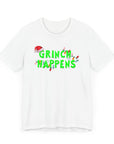 Funny Grinch Happens Tee White T-Shirt