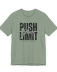 Motivational T-Shirt - Push Your Limit and Reach Your Goals Unisex Tee Sage T-Shirt