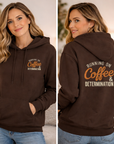 Woman wearing a brown hoodie with 'Running on Coffee & Determination' text, shown from front and back.