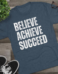 Graphic Tee - Believe, Achieve, Succeed - Inspirational Unisex Shirt T-Shirt