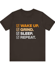 WAKE UP GRIND SLEEP REPEAT Men's Sleeve Tee Brown T-Shirt