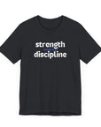 Strength Power Discipline Unisex Tee Vintage Black T-Shirt