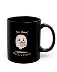 Ghostly Coffee Mug: No Boo Before Brew - Funny Halloween Black Mug