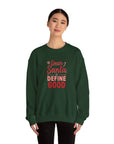 Dear Santa, Define Good Sweatshirt — Funny Christmas Crewneck