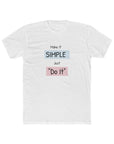 MAKE IT SIMPLE, "Do It" Women's Crew Tee Shirt Solid White T-Shirt