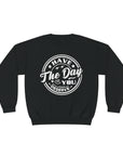 Have the Day You Deserve - Women's Sweatshirt Black Sweatshirt
