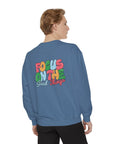 Focus On the Good Things - Unisex Sweatshirt Sweatshirt
