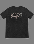 You Are Beautiful Women's Tee Black Heather T-Shirt
