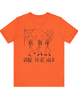 Bone To Be Wild - Unisex Jersey Tee Orange T-Shirt