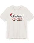 Christmas Calories Don't Count Tee Vintage White T-Shirt