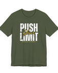 Motivational T-Shirt - Push Your Limit and Reach Your Goals Unisex Tee Military Green T-Shirt