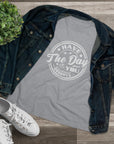 HAVE THE DAY YOU DESERVE Women's Tee T-Shirt
