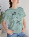 Fall for Jesus - Unisex Tee T-Shirt