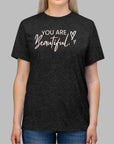 You Are Beautiful Women's Tee T-Shirt