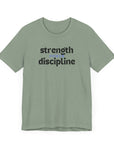 Strength Power Discipline Unisex Tee Sage XS T-Shirt