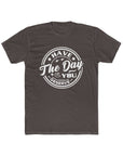Have the Day You Deserve - Men's T-Shirt Solid Dark Chocolate T-Shirt