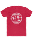 Have the Day You Deserve - Men's T-Shirt Solid Red T-Shirt
