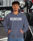 Relentless Hoodie - Premium Workout Essential Hoodie