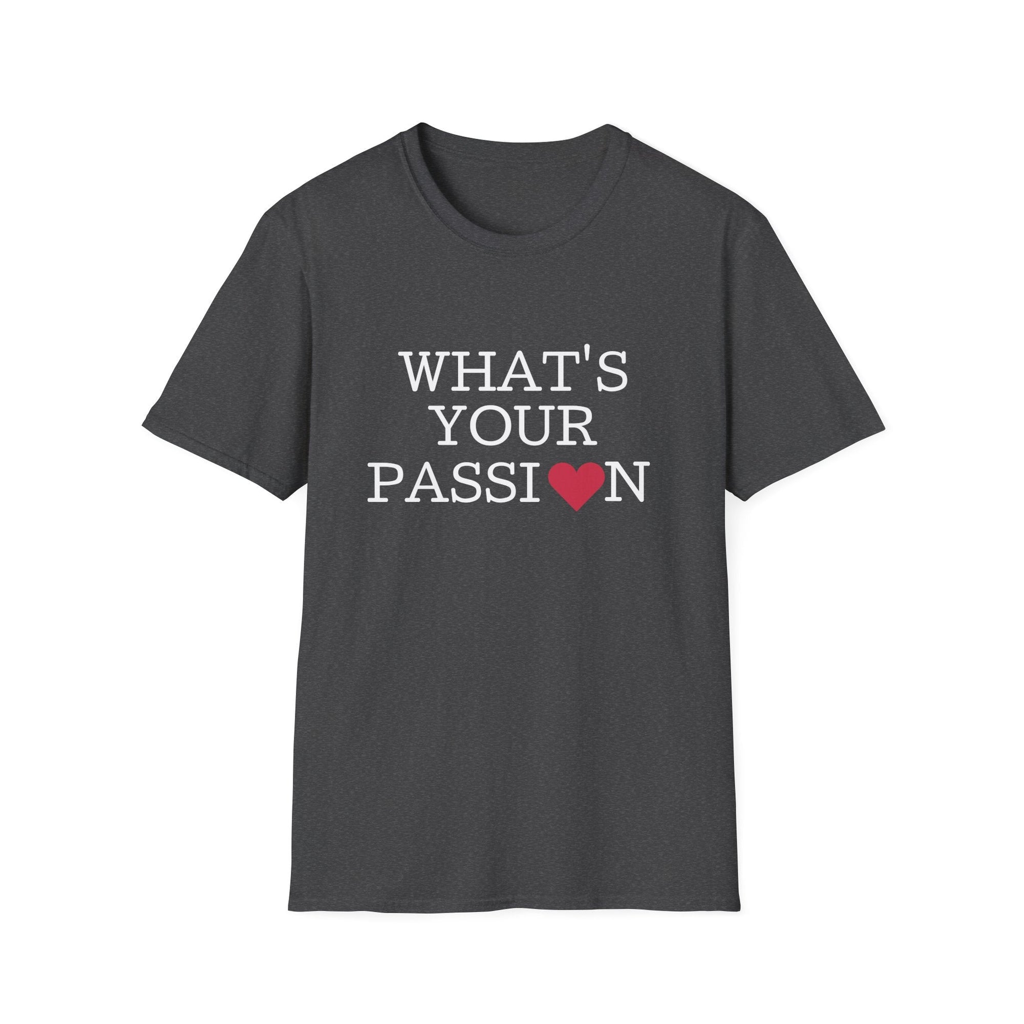 What's Your Passion Women's T-Shirt - T&L Apparel Store