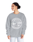 HAVE THE DAY YOU DESERVE Women's Sweatshirt - T&L Apparel Store