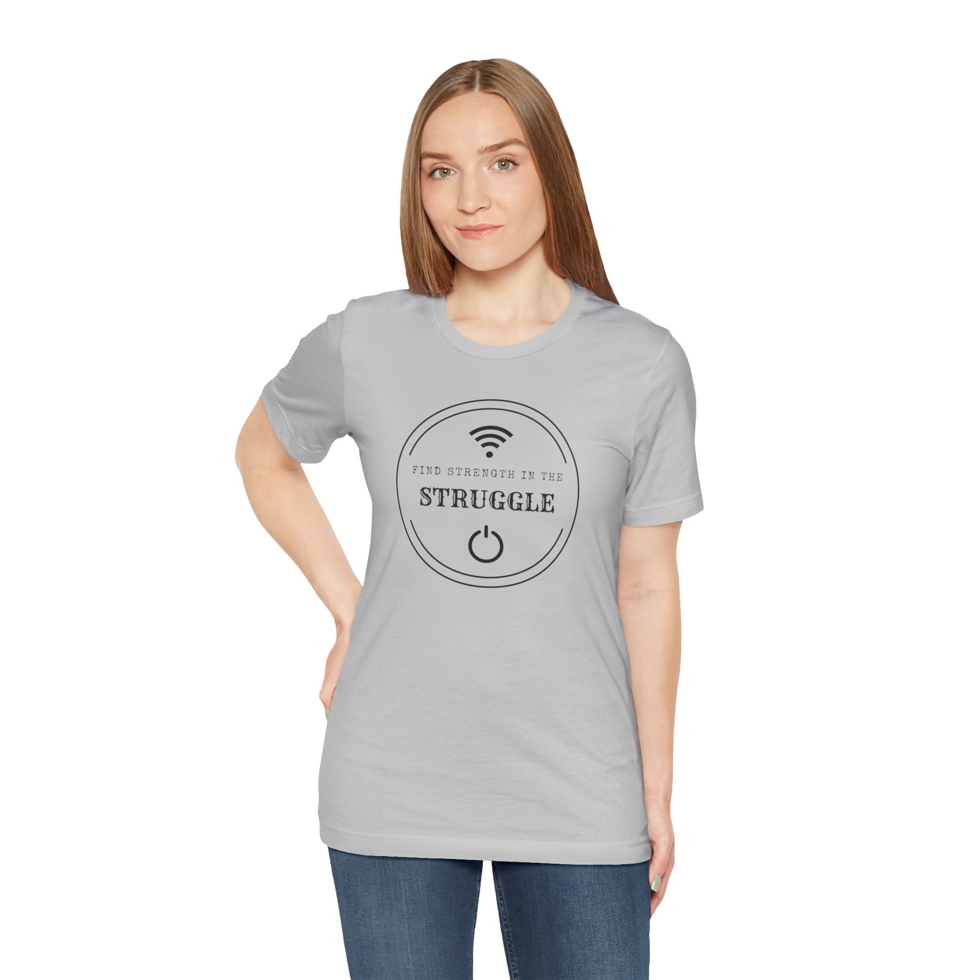 Inspirational Tee - Find Strength in the Struggle