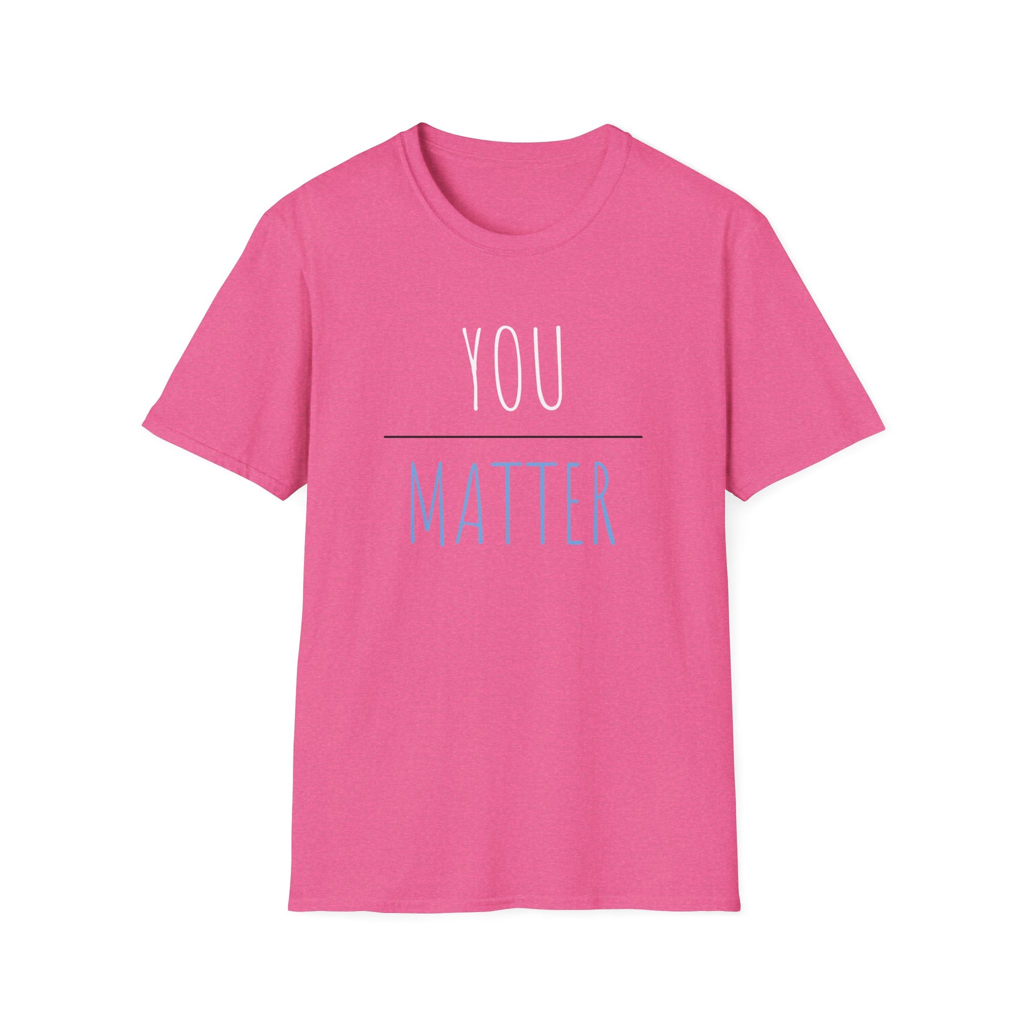 YOU MATTER Women&#39;s T-Shirt - T&amp;L Apparel Store