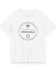 Inspirational Tee - Find Strength in the Struggle