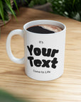 Personalized Ceramic Mug with Inspirational Quotes - Custom Gift for Coffee Lovers