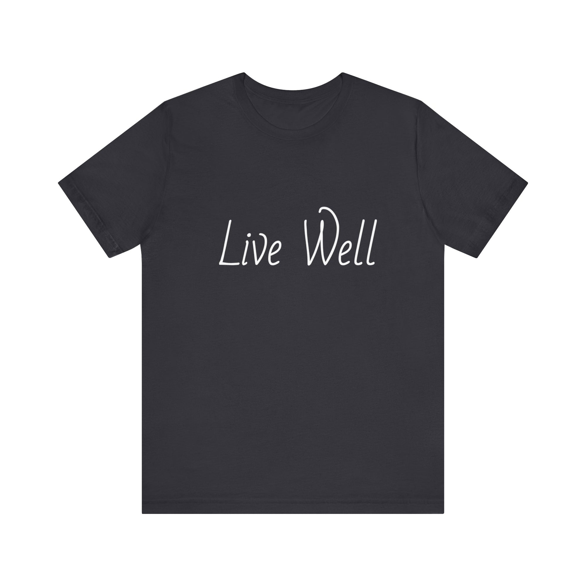 Live Well Short Sleeve Tee - T&amp;L Apparel Store