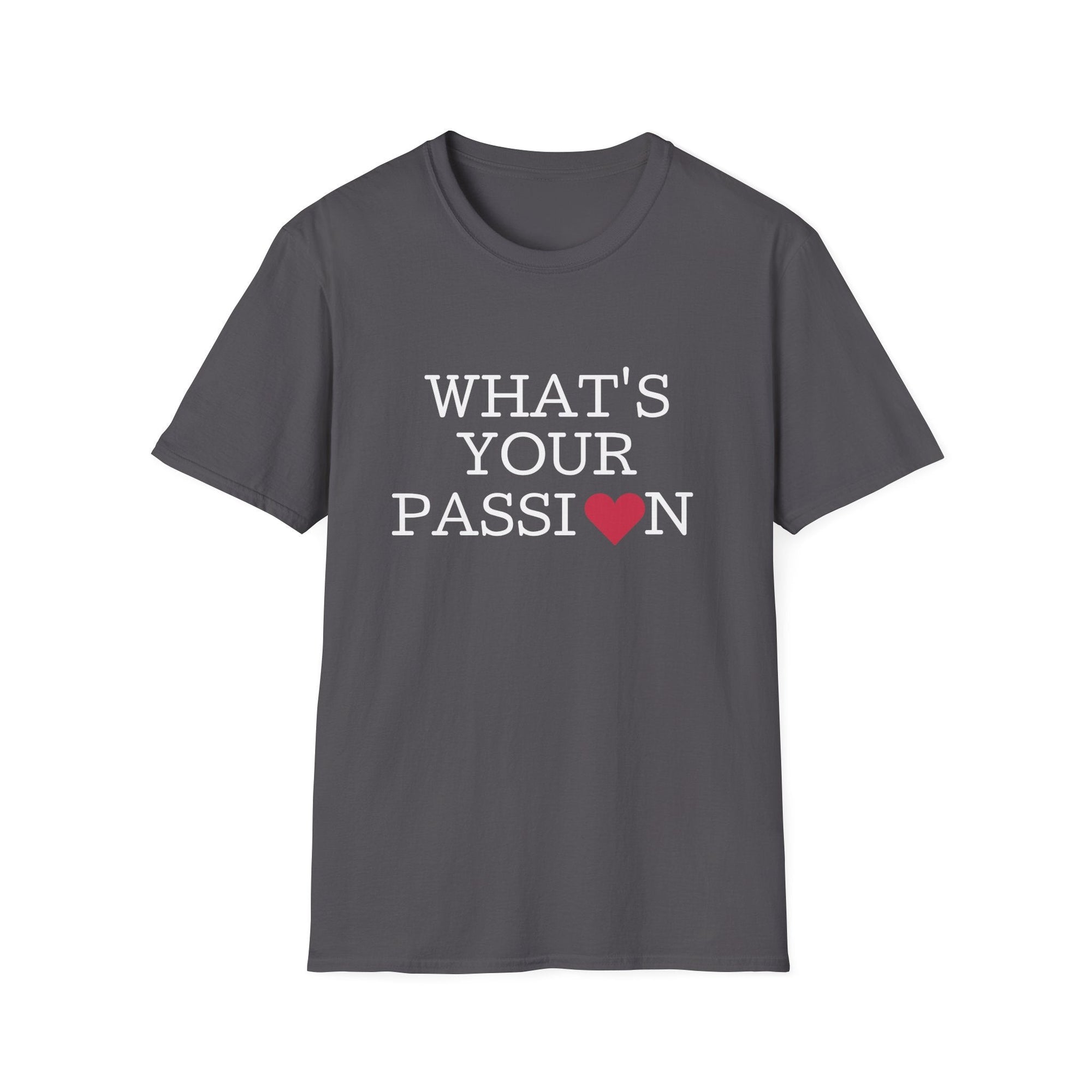 What's Your Passion Women's T-Shirt - T&L Apparel Store