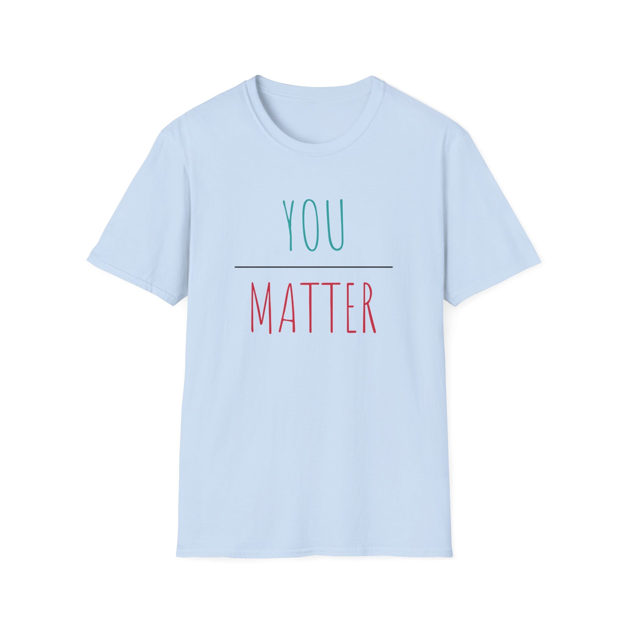 YOU MATTER Women&#39;s T-Shirt - T&amp;L Apparel Store