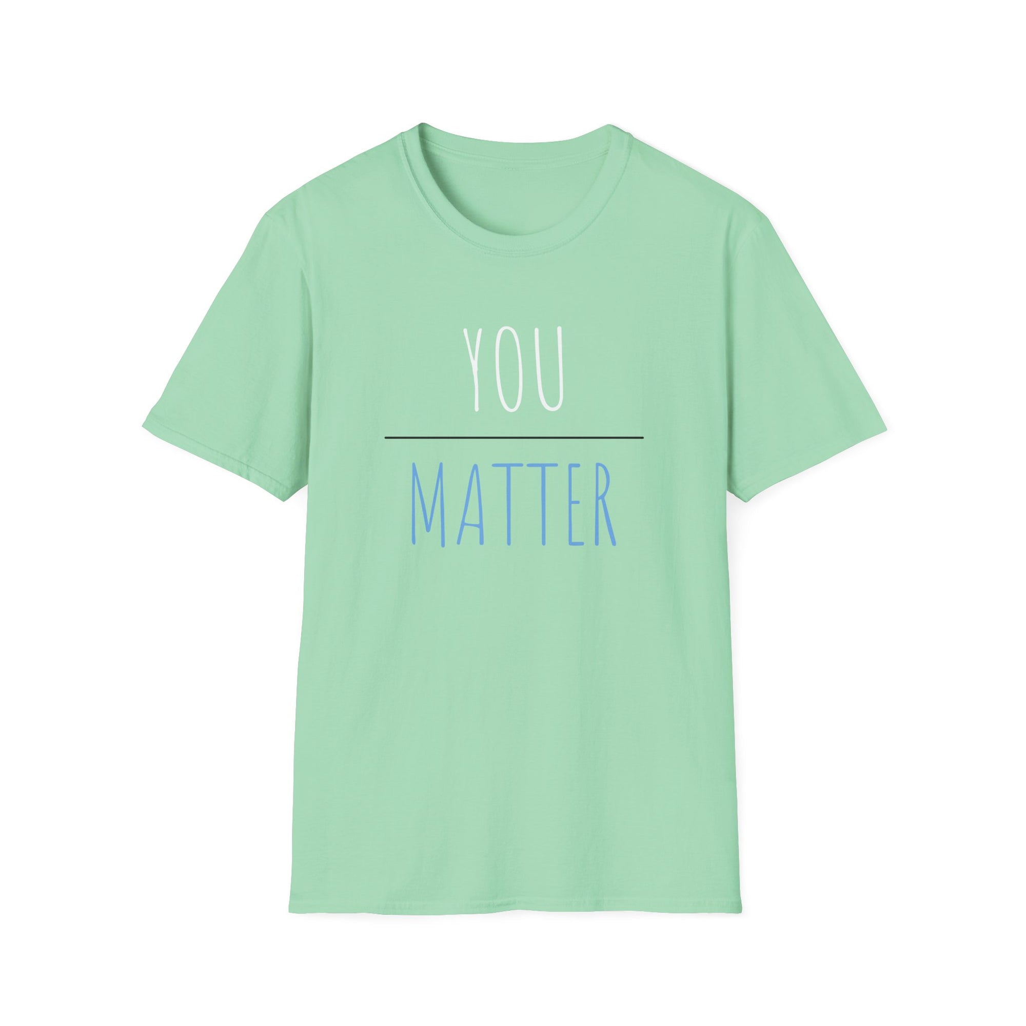 YOU MATTER Women&#39;s T-Shirt - T&amp;L Apparel Store