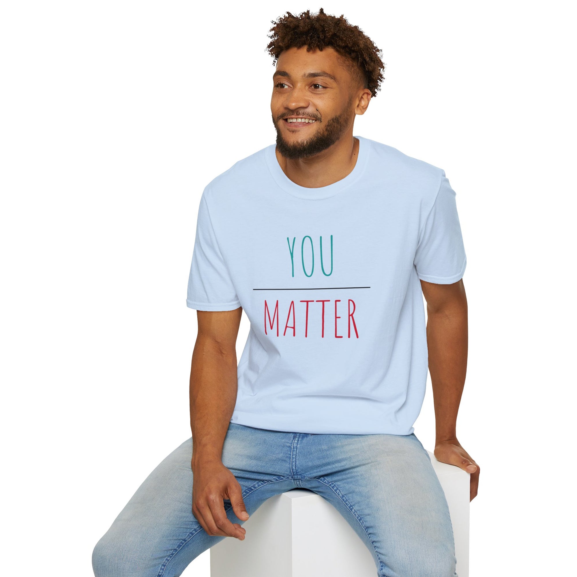 You Matter - Men&#39;s T-Shirt - T&amp;L Apparel Store